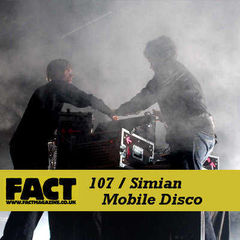 Fact Mix 107: Simian Mobile Disco
