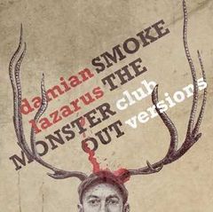 Albumul lui Damian Lazarus 'Smoke the Monster Out' remixat in varianta de club