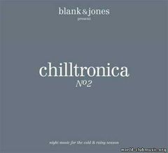 Blank & Jones prezinta Chilltronica No. 2