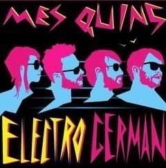 Download Mes Quins - Electro German (album)