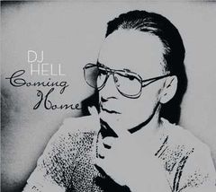 Compilatie noua mixata de DJ Hell - Coming Home