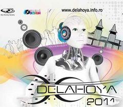 Incepe festivalul Delahoya 2011