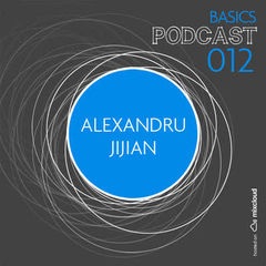 Alexandru Jijian - podcast pentru Basics
