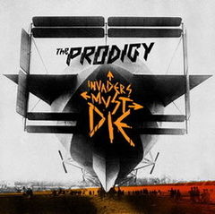 Comanda noul album Prodigy  Invaders Must Die
