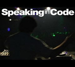 Speaking in Code - un film pentru devoratorii de muzica electronica