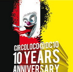 Tracklist-ul colectiei Circoloco - Ten Years Anniversary