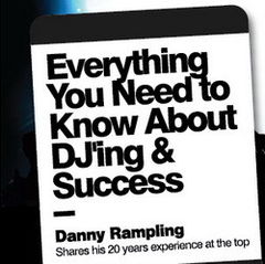 Danny Rampling a scris cartea How To Be A DJ