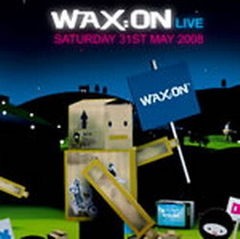 Festivalul Wax On Live a fost anulat cu 10 zile inainte de incepere