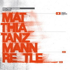 Matthias Tanzmann lanseaza albumul 'Restless'