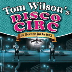 Tom Wilson face 'Disco Circ' in Bucuresti joia