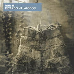 Compilatia Fabric 36, mixata de Ricardo Villalobos