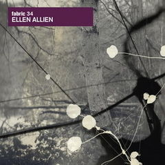 Recenzia compilatiei Fabric 34, mixata de Ellen Allien