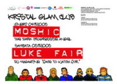 MoShic & Luke Fair @ Kristal Glam Club in acest week-end