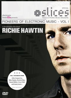 Electronic Beats si Slices prezinta doua ore cu si despre Richie Hawtin 