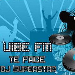 Vibe Fm te face DJ Superstar
