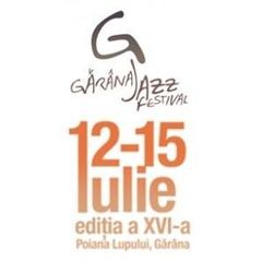 Jazz pana la extazz la a XVI-a editie Garana Jazz Festival in perioada 12-15 iulie