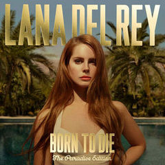 Lana Del Rey  Born To Die (The Paradise Edition) (preview album)
