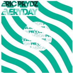 Eric Prydz - Every Day (single nou)