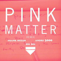 Frank Ocean feat. Andre 3000 & Big Boi - 