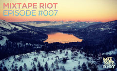 Mixtape: Riot #007 (audio + download)