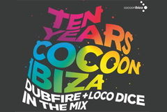 Dubfire si Loco Dice au mixat 'Ten Years Cocoon Ibiza'