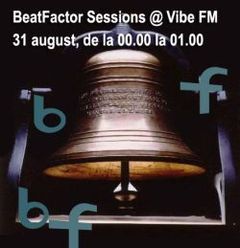 Asculta BeatFactor Sessions diseara pe Vibe FM