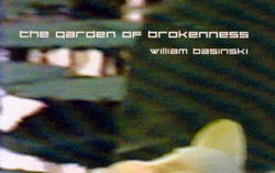 William Basinski - The Garden of Brokenness (2062, 0501, 2005)