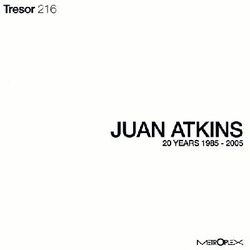 Juan Atkins - 20 Years Metroplex: 1985-2005