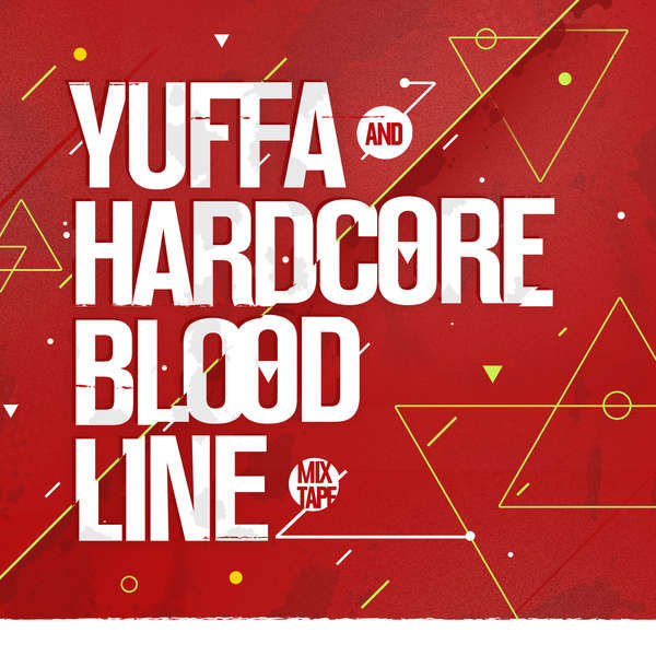 Bloodline - Yuffa & Hardcore